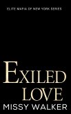 Exiled Love (Elite Mafia of New York, #5) (eBook, ePUB)