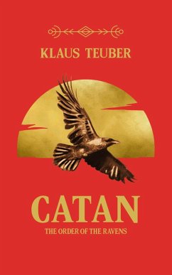 Catan: The Order of the Ravens (eBook, ePUB) - Teuber, Klaus Catan: The Order of the Ravens (eBook, ePUB) - Teuber, Klaus