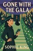 Gone With The Gala (eBook, ePUB)