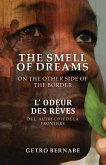 The Smell of Dreams on the Other Side of the Border (eBook, ePUB)