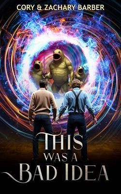 This Was a Bad Idea (eBook, ePUB)