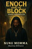 Enoch From the Block: Hood Chronicles (eBook, ePUB)
