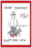 Stinky Bowfinky And His Dirty Dog Dew (eBook, ePUB)