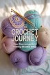 The Crochet Journey: Your Illustrated... - Bild 1