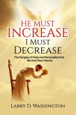 He Must Increase / I Must Decrease (eBook, ePUB)