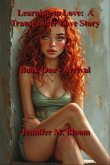 Learning to Love: A Transgender Love Story (eBook, ePUB)