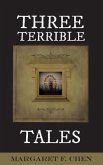 Three Terrible Tales (eBook, ePUB)