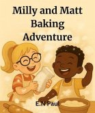 Milly and Matt Baking Adventure story for kids (eBook, ePUB)