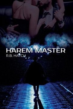 Harem Master (eBook, ePUB) - Hatch, R. B. Harem Master (eBook, ePUB) - Hatch, R. B.