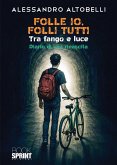 Folle io, Folli tutti (eBook, ePUB) Folle io, Folli tutti (eBook, ePUB)