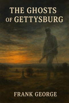 Cover The Ghost's Of Gettysburg (eBook, ePUB)