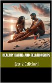 Healthy Dating and Relationships (eBook, ePUB) Healthy Dating and Relationships (eBook, ePUB)