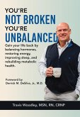 You're Not Broken-You're Unbalanced (eBook, ePUB) You're Not Broken-You're Unbalanced (eBook, ePUB)