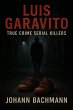 Luis Garavito (True Crime Serial... - Bild 1