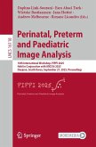 Perinatal, Preterm and Paediatric Image Analysis (eBook, PDF)