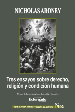 Tres ensayos sobre derecho, religión y condición humana (eBook, PDF) Cover Tres ensayos sobre derecho, religión y condición humana (eBook, PDF)