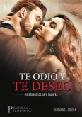 Te odio y te deseo: relato erótico para mujeres (eBook, ePUB)