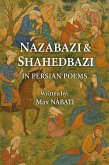 Nazarbazi & Shahedbazi in Persian poems (eBook, ePUB) Nazarbazi & Shahedbazi in Persian poems (eBook, ePUB)