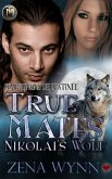 True Mates: Nikolai's Wolf (Compagnons de Destinée, #3) (eBook, ePUB)