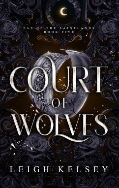 Cover Court of Wolves (Fae of The Saintlands, #5) (eBook, ePUB)