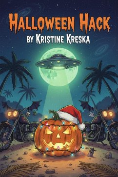 Halloween Hack (eBook, ePUB) - Kreska, Kristine Halloween Hack (eBook, ePUB) - Kreska, Kristine