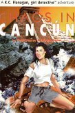 Chaos in Cancún (Kat Flanagan Teen Detective Adventures, #2) (eBook, ePUB) Chaos in Cancún (Kat Flanagan Teen Detective Adventures, #2) (eBook, ePUB)