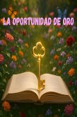 Oportunidad de oro (eBook, ePUB)