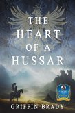 The Heart of a Hussar (The Winged Warrior Series, #1) (eBook, ePUB)