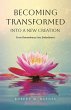 Becoming Transformed Into a New... - Bild 1