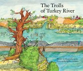 The Trolls of the Turkey River (eBook, ePUB)