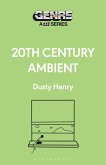 20th Century Ambient (eBook, PDF) 20th Century Ambient (eBook, PDF)