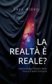 La Realtà è Reale? (eBook, ePUB) La Realtà è Reale? (eBook, ePUB)