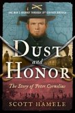 Dust and Honor - The Story of Peter Cornelius (eBook, ePUB)