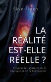 La Réalité est-elle Réelle ? (eBook, ePUB) La Réalité est-elle Réelle ? (eBook, ePUB)