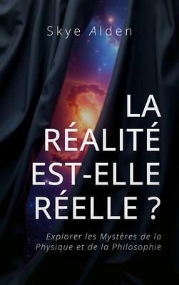 La Réalité est-elle Réelle ? (eBook, ePUB) La Réalité est-elle Réelle ? (eBook, ePUB)