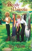 The Bloody Magnolia (eBook, ePUB)