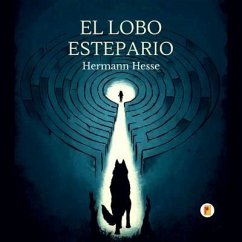 El Lobo Estepario (Spanish Edition) (eBook, ePUB) - Hesse, Hermann