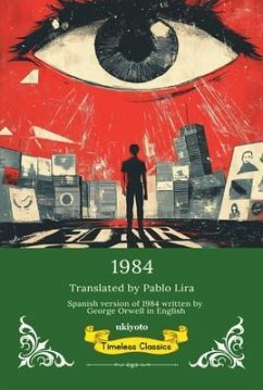 1984 Spanish Version   Timeless Classics (eBook, ePUB) Cover 1984 Spanish Version   Timeless Classics (eBook, ePUB)