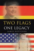 Two Flags One Legacy (eBook, ePUB)