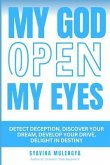 MY GOD OPEN MY EYES (eBook, ePUB) MY GOD OPEN MY EYES (eBook, ePUB)