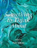 Something to Think About (eBook, ePUB) Something to Think About (eBook, ePUB)