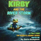 KIRBY AND THE RIVER STORM - CHAPTER ONE (eBook, ePUB)