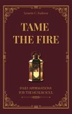 Tame The Fire (eBook, ePUB) Tame The Fire (eBook, ePUB)