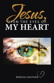 Jesus, Open the Eyes of My Heart (eBook, ePUB)