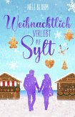 Weihnachtlich verliebt auf Sylt (eBook, ePUB)