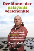 Der Mann, der Patagonia verschenkte (eBook, ePUB)