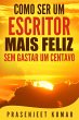 Como Ser Um Escritor Mais Feliz Sem... - Bild 1