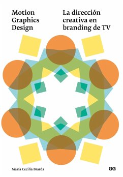 Motion Graphics Design (eBook, ePUB) - Brarda, María Cecilia