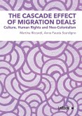 The Cascade Effect of Migration Deals (eBook, ePUB) The Cascade Effect of Migration Deals (eBook, ePUB)