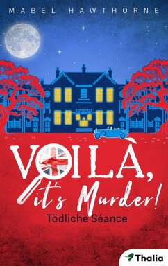 Cover Voilà, it's Murder - Tödliche Séance (eBook, ePUB)
